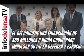El BEI concede financiación de 385 millones a Indra Group para impulsar su I+D en defensa y espacio