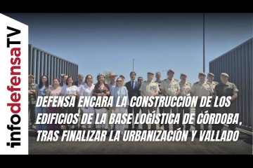 Defensa encara la construcción de los edificios de la base logística de Córdoba