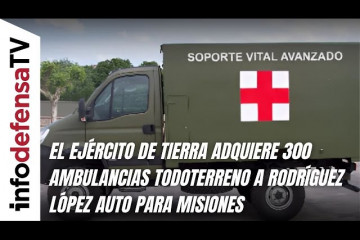 El Ejército de Tierra adquiere 300 ambulancias todoterreno a Rodríguez López Auto para misiones
