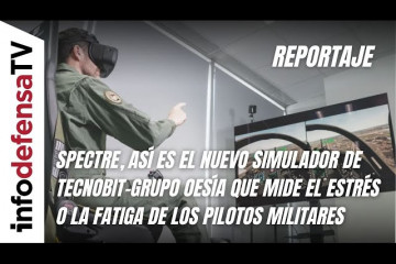 Reportaje | Spectre, así es el nuevo simulador de Tecnobit-Grupo Oesía