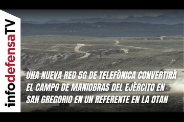 Una nueva red 5G de Telefónica convertirá el Cenad de San Gregorio en un referente en la OTAN