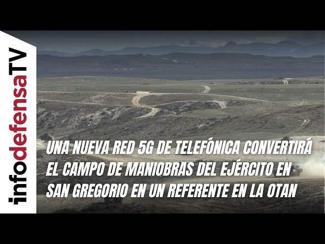 Una nueva red 5G de Telefónica convertirá el Cenad de San Gregorio en un referente en la OTAN