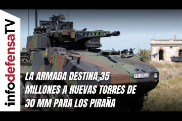 La Armada destina 35 millones a nuevas torres de 30 mm para los Piraña