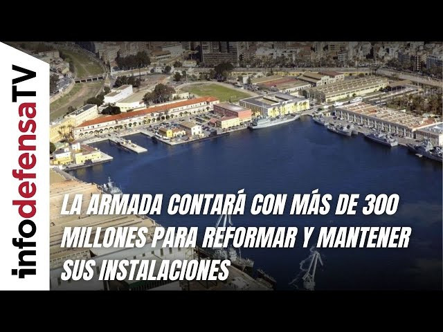 La Armada contará con más de 300 millones para reformar y mantener sus instalaciones