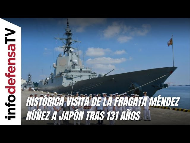 Histórica visita de la fragata Méndez Núñez a Japón tras 131 años