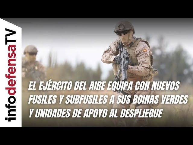 El Ejército del Aire equipa con nuevos fusiles y subfusiles a sus boinas verdes y unidades de apoyo