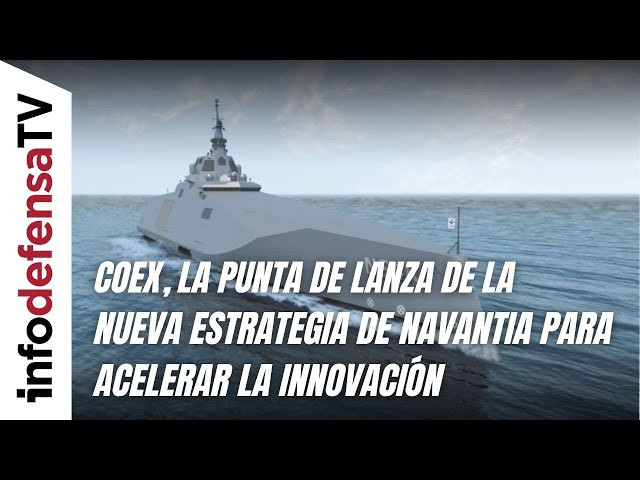 COEX, la punta de lanza de la nueva estrategia de Navantia para acelerar la innovación