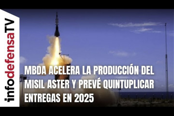 MBDA acelera la producción del misil Aster y prevé quintuplicar entregas en 2025
