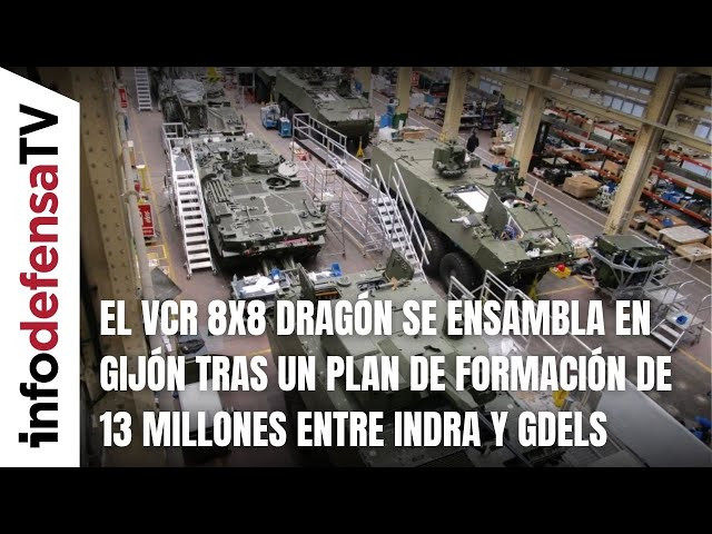 El VCR 8x8 Dragón se ensambla en Gijón tras un plan de formación de 13 millones entre Indra y GDELS