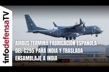 Airbus termina fabricación española del C295 para India y traslada ensamblaje a India