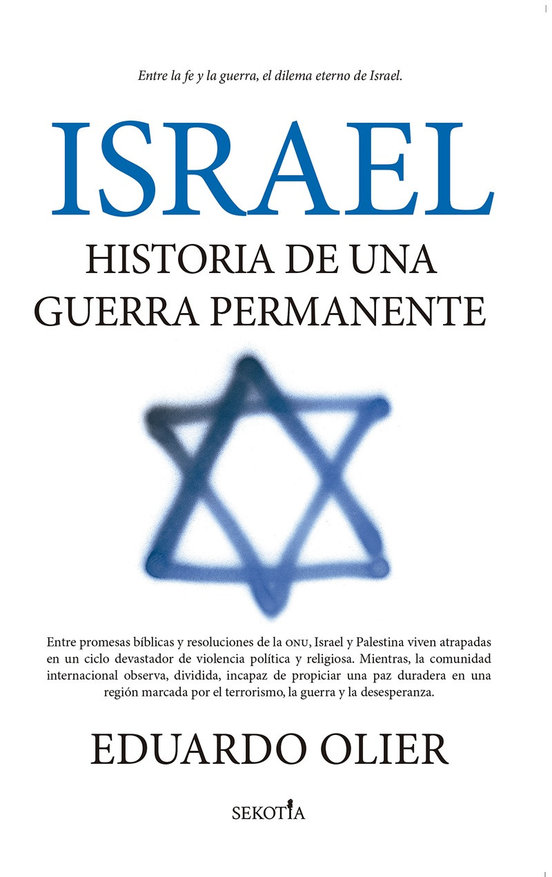 Israel historia de una guerra permanente