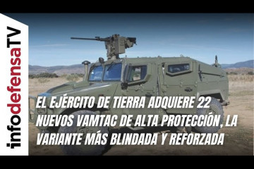 El Ejército de Tierra adquiere 22 nuevos Vamtac de alta protección, la variante blindada y reforzada