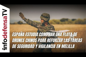 España estudia comprar una flota de drones chinos para reforzar seguridad y vigilancia en Melilla