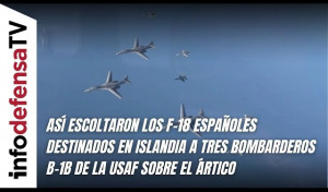 Así escoltaron los F-18 españoles destinados en Islandia a tres bombarderos B-1B de la USAF sobre el Ártico