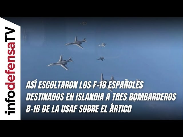 Así escoltaron los F-18 españoles destinados en Islandia a tres bombarderos B-1B de la USAF