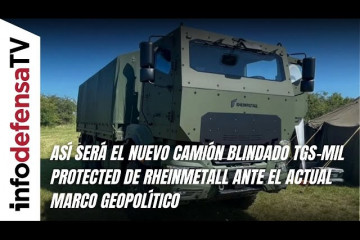 Así será el nuevo camión blindado TGS-Mil Protected de Rheinmetall ante el actual marco geopolítico