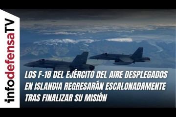 Los F-18 del Ejército del Aire en Islandia regresarán escalonadamente tras finalizar su misión