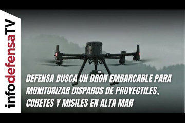 Defensa busca dron embarcable para monitorizar disparos de proyectil, cohetes y misiles en alta mar