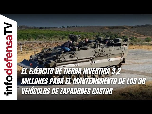 El Ejército de Tierra invertirá 3,2 millones para mantenimiento de 36 vehículos de zapadores Castor