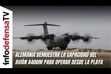 Alemania demuestra la capacidad del avión A400M para operar desde la playa