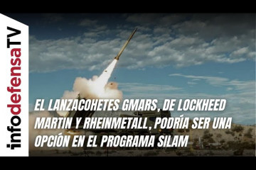 El lanzacohetes Gmars, de Lockheed Martin y Rheinmetall, podría ser una opción en el programa Silam