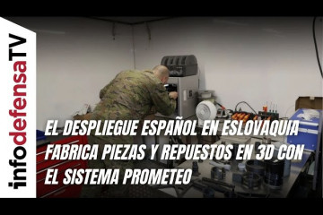 El despliegue español en Eslovaquia fabrica piezas y repuestos en 3D con el sistema Prometeo